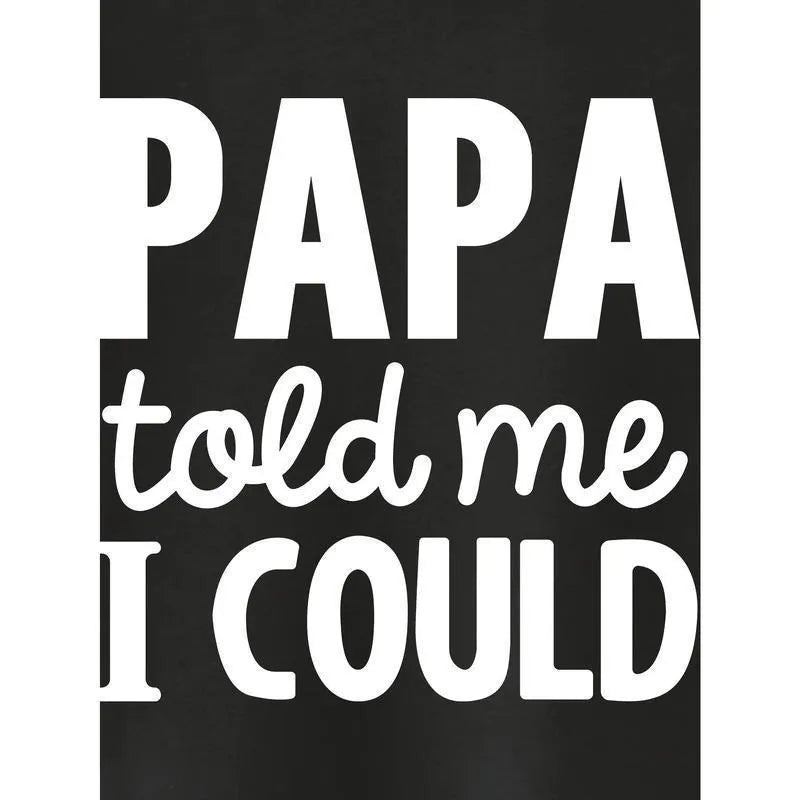 Black pure cotton boys short sleeve t-shirt with 'Dad Told Me I Could' print, neutral fit, sizes 2-8Y